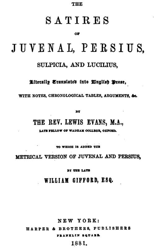 The Satires of Juvenal, Persius, Sulpicia, and Lucilius Literally translated int - Persius